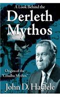 Look Behind the Derleth Mythos