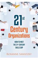 21St Century Organizations