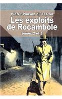 Les exploits de Rocambole: Tomes 2 et 3: La mort du sauvage et La revanche de Baccarat