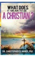 What does it mean to be a Christian?