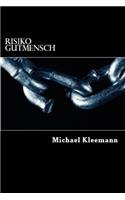 Risiko Gutmensch