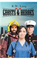 Ghosts and Heroes