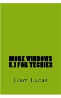 More Windows 8.1 for Techies