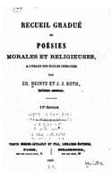 Recueil Gradué de Poésies Morales et Religieuses à l'Usage des Ecoles Primaires: (French)