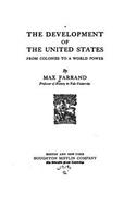 Development of the United States From Colonies to a World Power