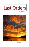 Last Orders: ... the last hour