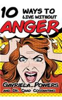 10 Ways to Live Without Anger: (English)