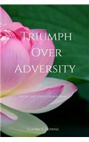 Triumph Over Adversity