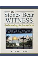 More Stones Bear Witness