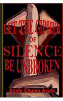 Let the Cipher of Silence Be Unbroken