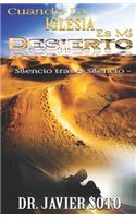 Cuando La Iglesia Es Mi Desierto