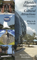 Florida's Museums and Cultural Attractions, Third Edition