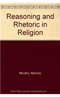 Reasoning and Rhetoric in Religion