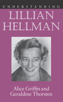 Understanding Lillian Hellman