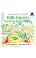 Eddie Elephant's Exciting Egg-Sitting