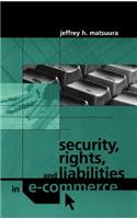Security, Rights and Liabilities in E-Commerce