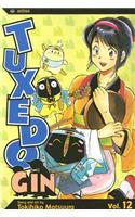 Tuxedo Gin, Vol. 12