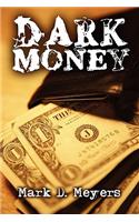 Dark Money