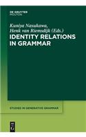 Identity Relations in Grammar