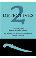 2 Detectives