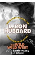 Wild Wild West 10th Anniversary Book Collection (Shadows from Boot Hill, King of the Gunman, the Magic Quirt and the No-Gun Man)