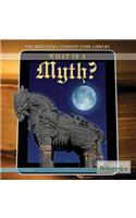 What Is a Myth?: (Britannica Common Core Library)