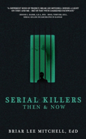 Serial Killers Then & Now