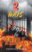 2 WAYS to HELL