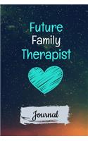 Future Family Therapist Journal: Blank Lined Journal Gift For Family Therapist