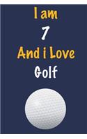 I am 7 And i Love Golf