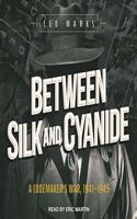 Between Silk and Cyanide