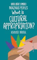 What Is Cultural Appropriation?