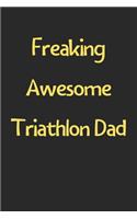 Freaking Awesome Triathlon Dad