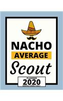 Nacho Average Scout