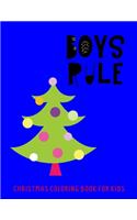 Boys Rule: Christmas Coloring Book For Kids(6 Santa Love Christmas)