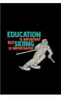 Education is important skiing