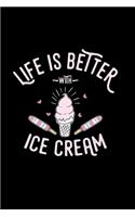 Life is better with ice cream