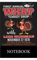 First Annual WKRP Turkey Drop With Less Nessman Notebook: Blank and Lined Paper to Write In for Notes, To Do Lists, Drawing, Meeting Note, Goal Setting, Christmas Halloween Gift