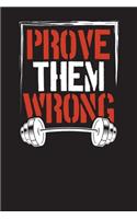 Prove Them Wrong