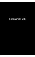 I can and I will.