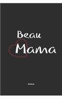 Beau Mama Notebook