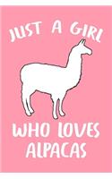 Just A Girl Who Loves Alpacas: Chicken Journal For Girls And Women, Perfect For Work Or Home, Chicken Lady Gifts.