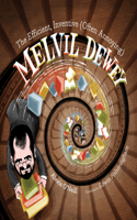Efficient, Inventive (Often Annoying) Melvil Dewey