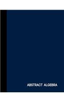Abstract Algebra: Navy Blue One Subject Notebook College Ruled 8.5" x 11"
