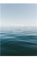Fishing College Ruled Blank: Composition Note Journal Half College Ruled Half Blank 7x10 Inches 140 Pages