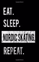Eat Sleep Nordic Skating Repeat