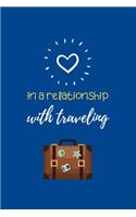 In a Relationship With Traveling