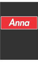 Anna: Anna Planner Calendar Notebook Journal, Personal Named Firstname Or Surname For Someone Called Anna For Christmas Or Birthdays This Makes The Perfec