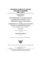 Protection of privacy in the DHS intelligence enterprise. Part I and II