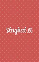 Sleighed It